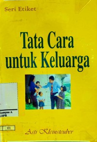 Image of Tata Cara Untuk Keluarga .  Seri Etiket